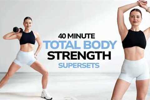 40 MIN TOTAL BODY STRENGTH WORKOUT WITH DUMBBELLS- No Repeat Supersets