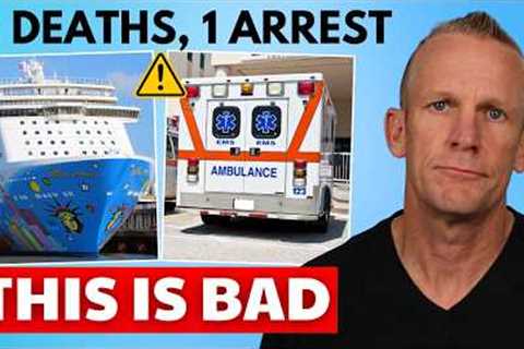 ⚠️CRUISE NEWS: Deaths at Sea, One Arrest &amp; Major Updates