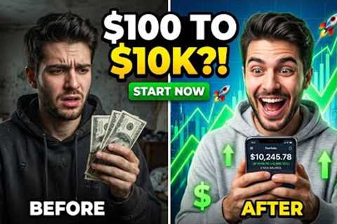 $100 to $10,000? Start Investing Today (No Experience Needed!)