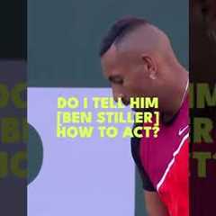 Nick Kyrgios Doesn't Tell Ben Stiller How To Act 🥶