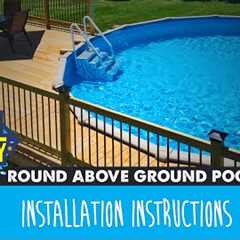 Round Above Ground Swimming Pool Installation Instructions