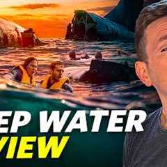 Deep Water - Movie Review