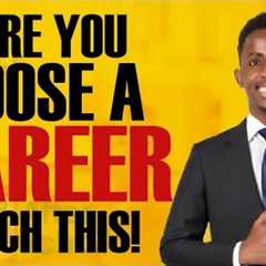 10 Best Careers To Study In School If…