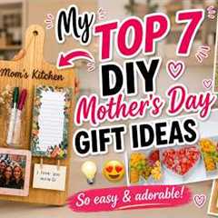 My Top 7 DIY Mother's Day Gift Ideas 💡😍 | So easy and adorable!