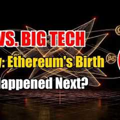 Decoded Codex · History (9): Ethereum's Origin Story | What Did Bitcoin Miss? | Smart Contracts Born