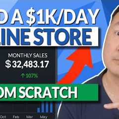 Exactly How I’d Build an Online Store That Makes $1K/Day (Step-by-Step)