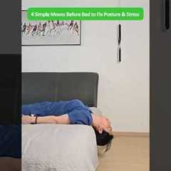4 simple bedtime exercises to reduce neck stiffness, back pain & poor posture