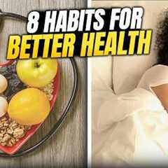 Top 8 Daily Habits for Better Health and Energy Every Day