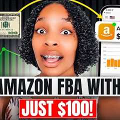 How to Start Amazon Selling with JUST $100