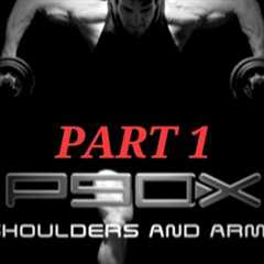 P90X Shoulders and Arms Part 1