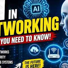 AI in Networking EXPLAINED: The Future of IT is Already Here!