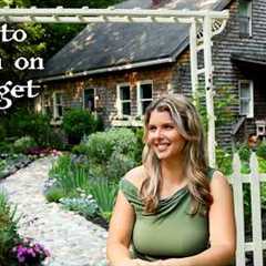 Create a Dream Garden on a Tiny Budget – 7 Must-Know Tips! + Designing a Whole Garden for ONLY $120