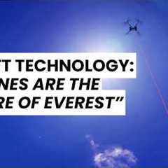 AirLift Technology: “Drones are the Future of Everest”
