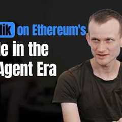 Vitalik on Ethereum's Role in the AI Agent Era