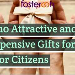 Top 10 Attractive and Inexpensive Gifts for Senior Citizens