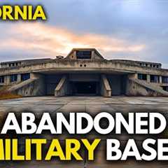 Exploring 10 Abandoned Military Bases in CALIFORNIA
