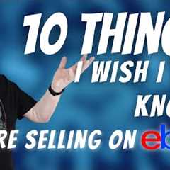 Selling Stuff Online, 10 Things To Know: Ebay Business for Beginners