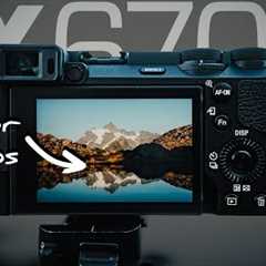 SONY a6700: 5 Tips For BETTER Photography