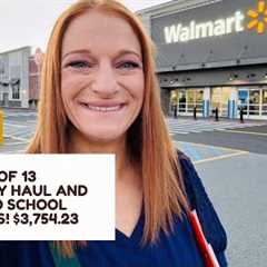FAMILY OF 13 GROCERY HAUL AND BACK TO SCHOOL SHOPPING! $3,754.23