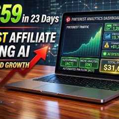 How I Made $31,659 in 23 Days With Pinterest affiliate & AI