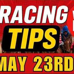 Horse racing tips today best horse racing tips Today Saturday 23rd  May #Picks #Naps #picks