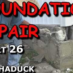 FOUNDATION REPAIR (Part 26) Mike Haduck