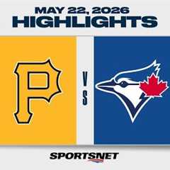 MLB Highlights | Pirates vs. Blue Jays - May 22, 2026