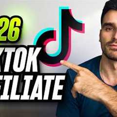 The Only TikTok Affiliate Marketing Tutorial You Need in 2026