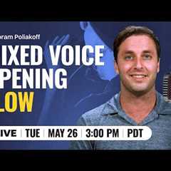 Mixed Voice Opening Flow