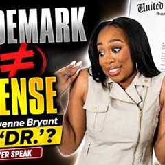 Lawyer Responds to “Dr. Cheyenne Bryant” Trademark Debate: Trademark Does NOT Authorize Use of “Dr.”