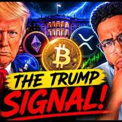 IF YOU HOLD ANY CRYPTO 🚨 PREPARE FOR WHAT’S COMING! THE TRUMP SIGNAL!