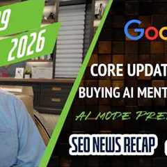 Google May Core Update Status, Buying AI Mentions, Preferred Sources In AI Responses, Google Ads +