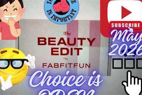 FabFitFun May 2026 Beauty Edit Box Choice Day | Walk Thru My Paid Box Selections +  My Choices!