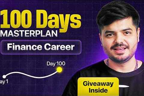 Grow Your Finance Career in 100 Days | 100 Day Challenge | The Valuation School