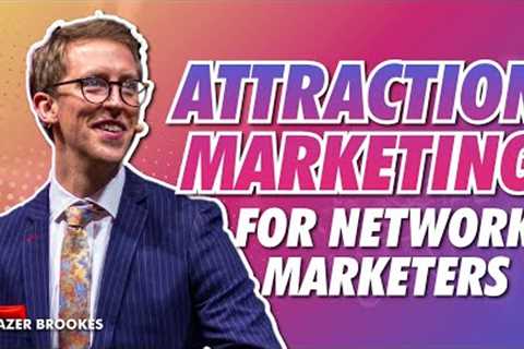 BEST Attraction Marketing TIPS for your Business – Attraction Marketing and Network Marketing!!!