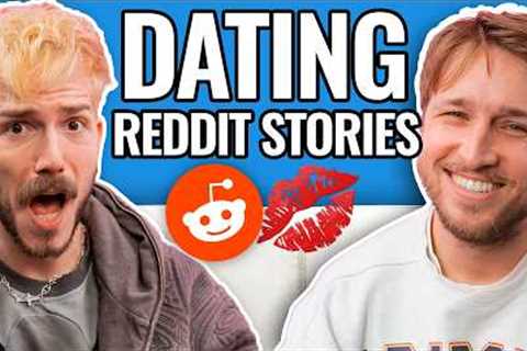Dating Is Cooked | Reading Reddit Stories