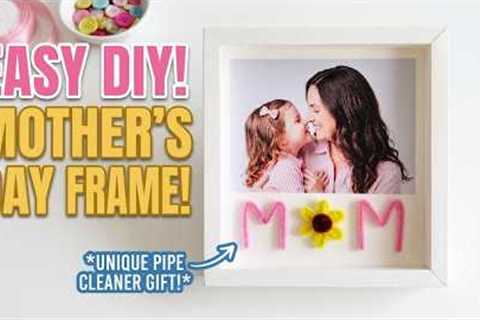 Easy DIY Mother’s Day Frame 💖 (So Cute!) | This DIY Gift Made My Mom Cry 😭