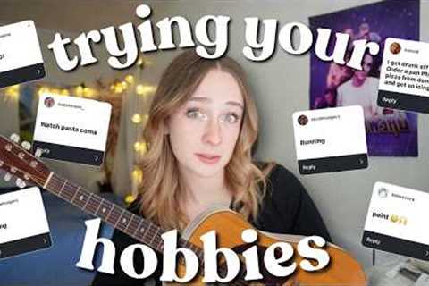 try out your hobbies with me