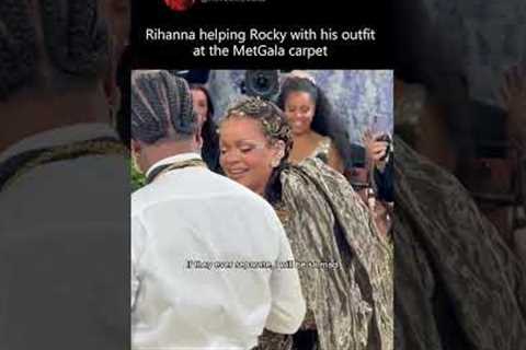 Rihanna Fixing Rocky’s Outfit on the Met Gala Carpet 😭 #metgala