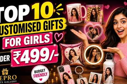 Top 10 Customized Gifts for Girls Under ₹499 😍 | Customised Gifts 2026 #giftideas #gift..