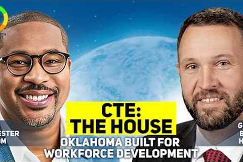 CTE: The House Oklahoma Built for Workforce Development - Global Career Tech Education Podcast Ep 80