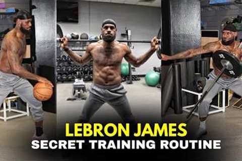 LeBron James Brutal Training Routine