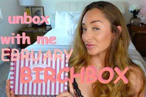 ✨ Birchbox February Unboxing 🤎 First Impressions + Is It Worth It?! Beauty Subscription Reveal 📦