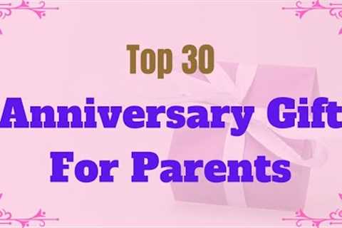 30 Best Anniversary Gift For Parents || Wedding Anniversary Gifts To Mom and Dad @RealGiftsHub