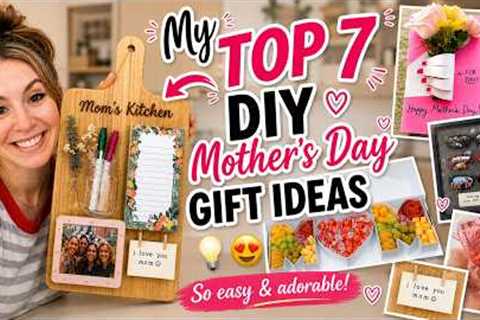 My Top 7 DIY Mother's Day Gift Ideas 💡😍 | So easy and adorable!