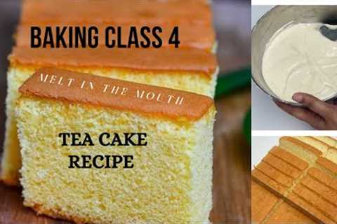 Baking Class 4 || Perfect Bakery Style Tea cake recipe || Free baking class in tamil || Mritha Bakes