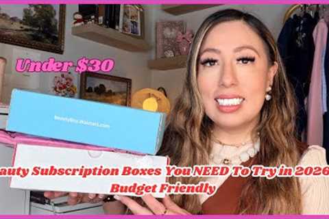 Best Beauty Subscription Boxes Under $30 💄 Affordable Monthly Beauty Boxes Worth Trying!
