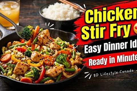  Chicken Vegetable Stir Fry Recipe 😍| Easy Dinner Ideas for Busy Days 