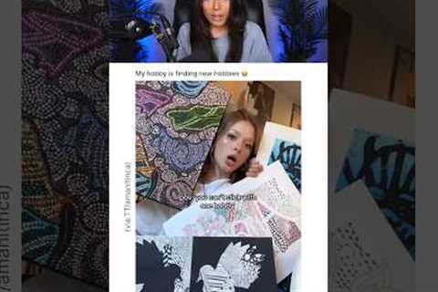SHE HAS 10 DIFFERENT HOBBIES 😭