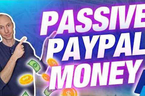 7 Passive Ways to Earn PayPal Money (Realistic Side Income Methods)